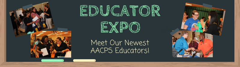 Educator Expo, Meet Our Newest AACPS Educators